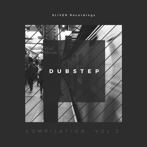 Sliver Recordings: Dubstep, Compilation, Vol. 2