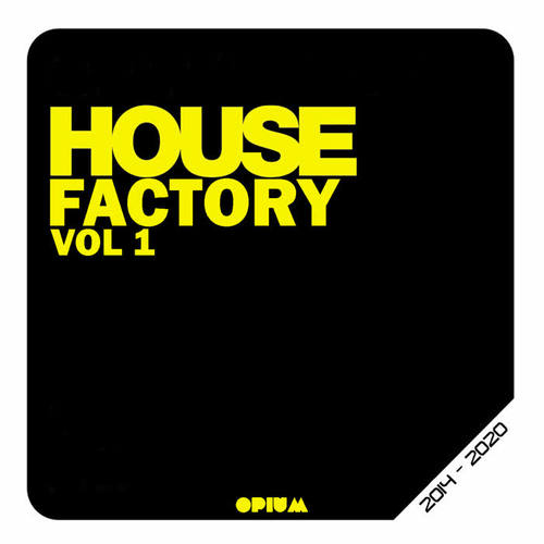 House Factory, Vol. 1