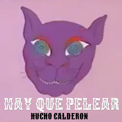 Hay Que Pelear (Explicit)