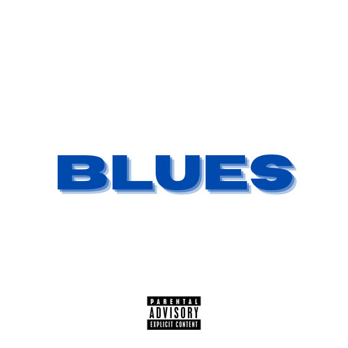 Blues (Explicit)