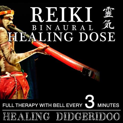 Reiki 3D Binaural Healing Dose: Healing Didgeridoo (1h Full Binaural Healing Therapy With Bell Every 3 Minutes)