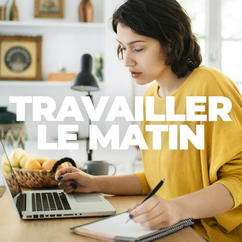 Travailler le matin (Explicit)