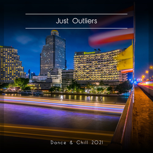 Just Outliers Dance & Chill 2021