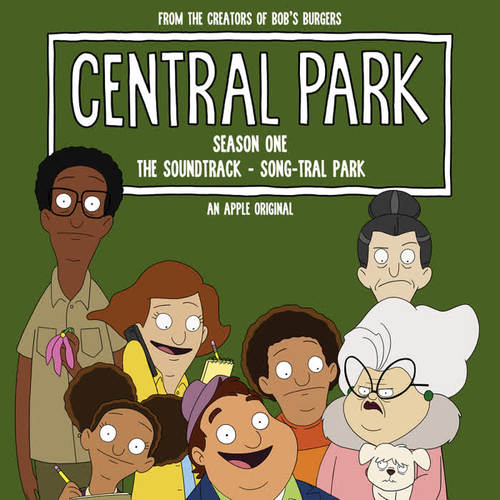 Central Park Season One, The Soundtrack – Song-tral Park (Episode 6) [Original Soundtrack]