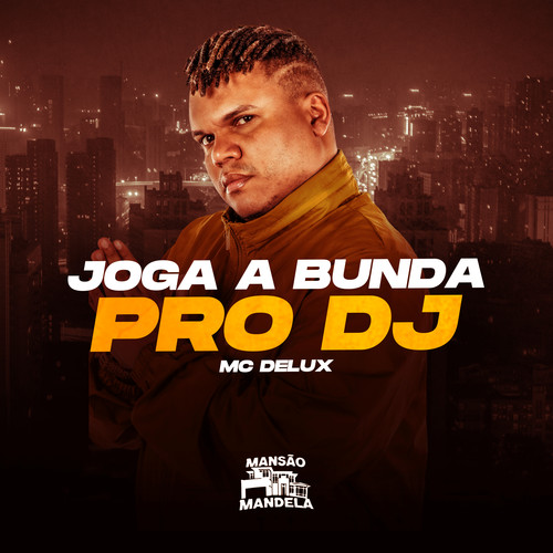 Joga a Bunda pro Dj (Explicit)