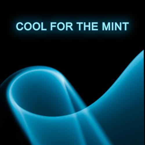 Cool for the Mint