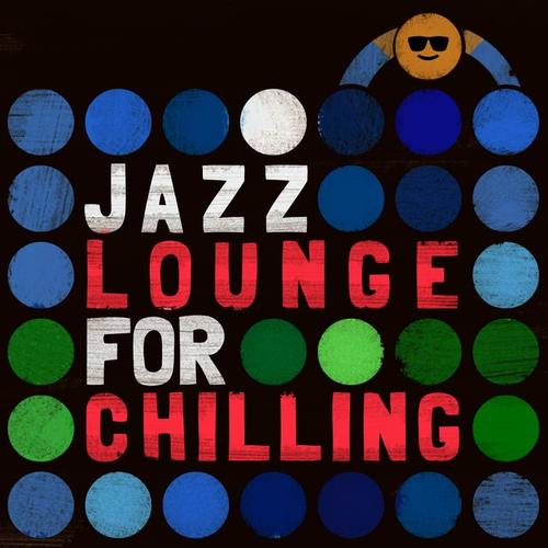 Jazz Lounge for Chilling