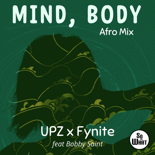 Mind, Body (Afro Mix) [Explicit]