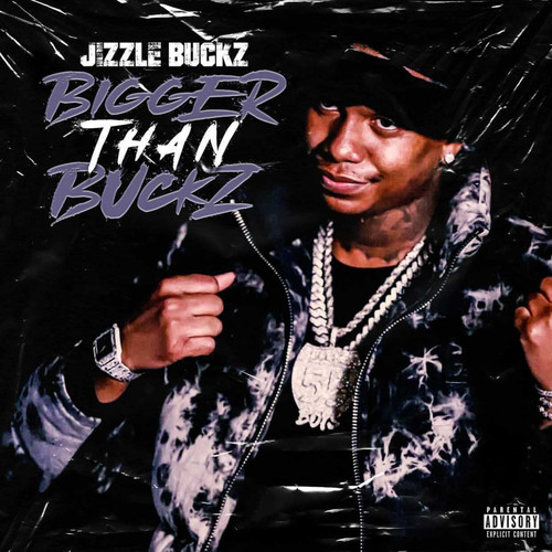 Bigger Than Buckz (Explicit)