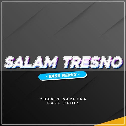 Salam Tresno (Remix)