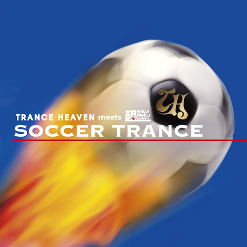 TRANCE HEAVEN meets超ワールドサッカー SOCCER TRANCE (フルバージョン)