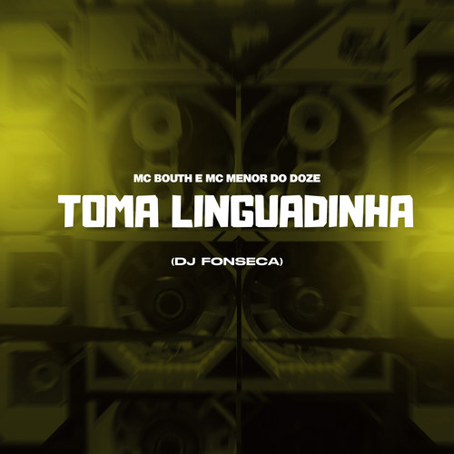 Toma Linguadinha (Explicit)