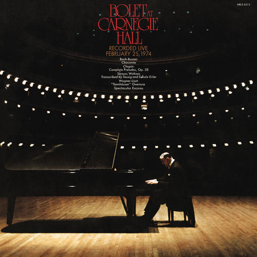 Jorge Bolet: Live at Carnegie Hall