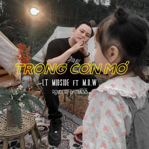 Trong Cơn Mơ (feat. MOW) [Đạt Miss Remix]