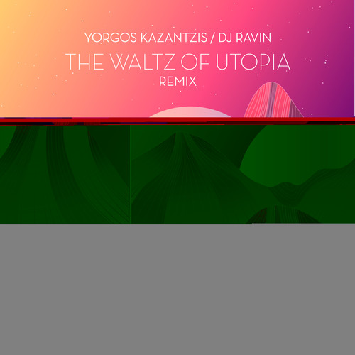 The Waltz of Utopia (Remix)