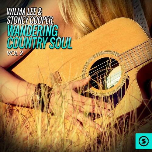 Wandering Country Soul, Vol. 2 (Explicit)