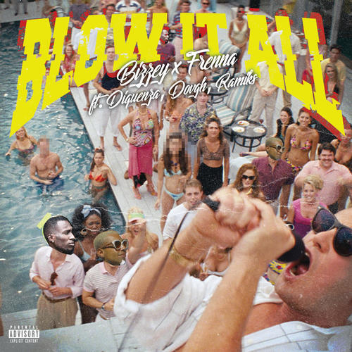 Blow It All (Explicit)