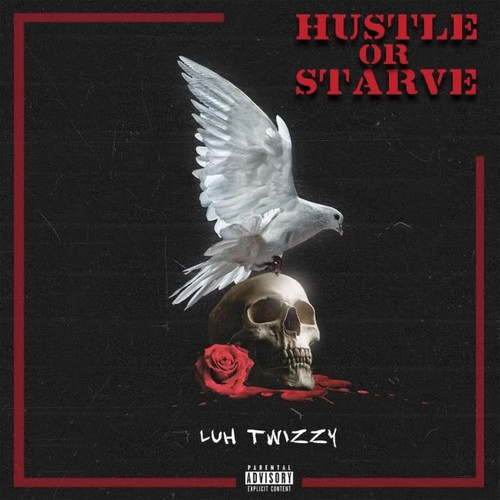 Hustle Or Starve (Explicit)