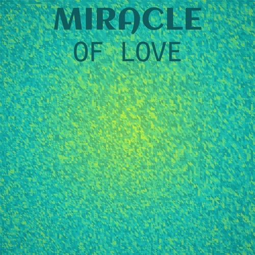 Miracle Of Love