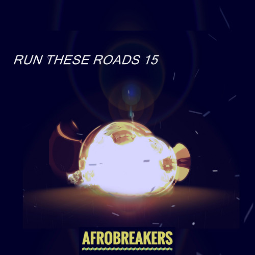 RUN THESE ROADS 15