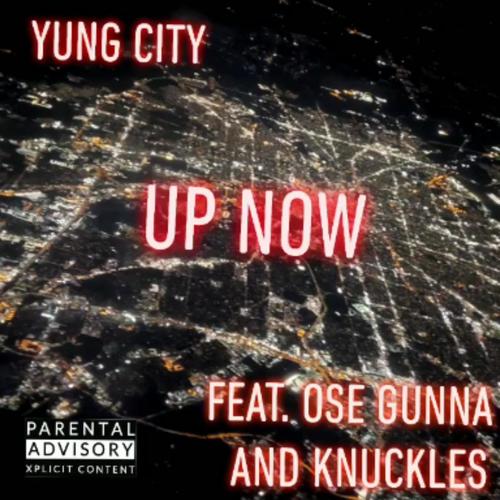 Up Now (feat. OSE Gunna & Knuckles) [Explicit]