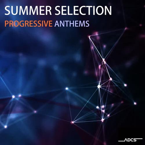 Summer Selection Progressive Anthems