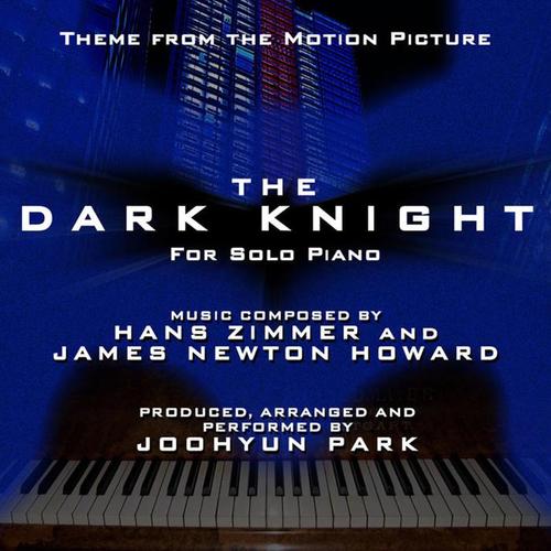 The Dark Knight: Main Theme for Solo Piano Version (Hans Zimmer and James Newton Howard) (Single)