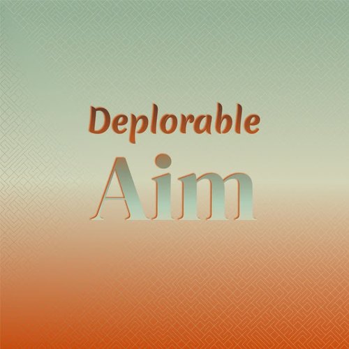 Deplorable Aim