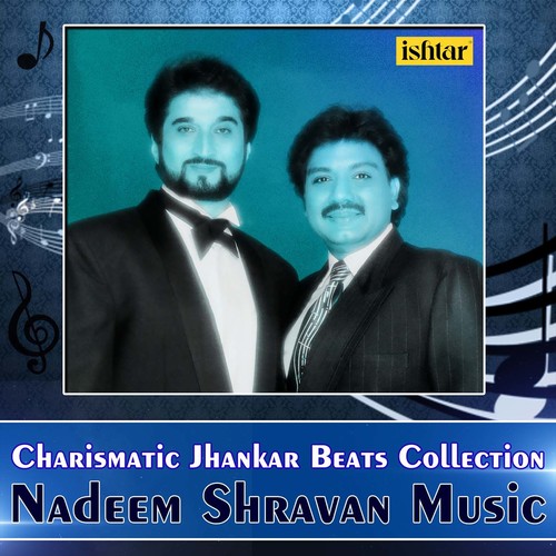 Nadeem Shravan Music (With Jhankar Beats)