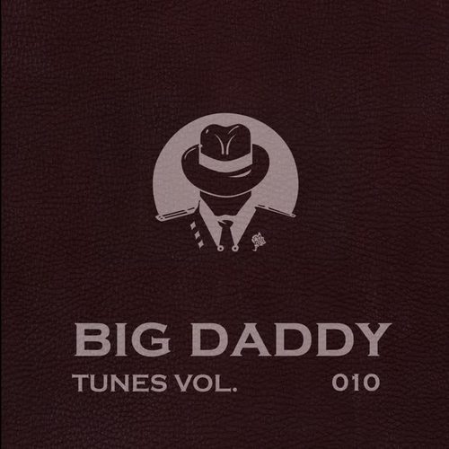 Big Daddy Tunes, Vol.010