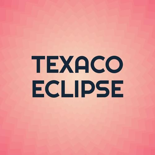 Texaco Eclipse