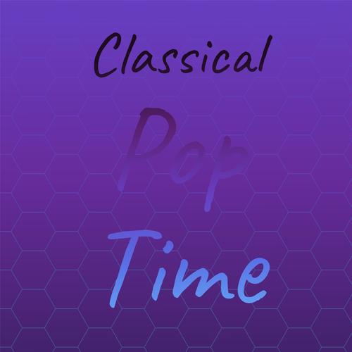 Classical Pop Time