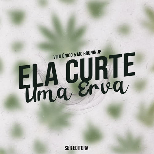 Ela Curte uma Erva (Explicit)