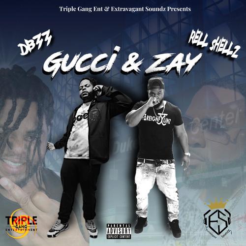 Gucci & Zay (Explicit)