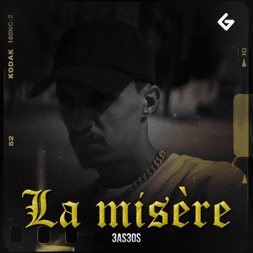 LA MISÈRE (Explicit)