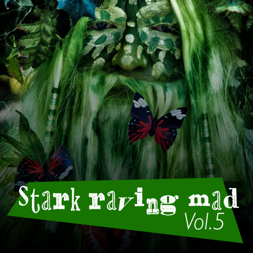 Stark Raving Mad, Vol. 5