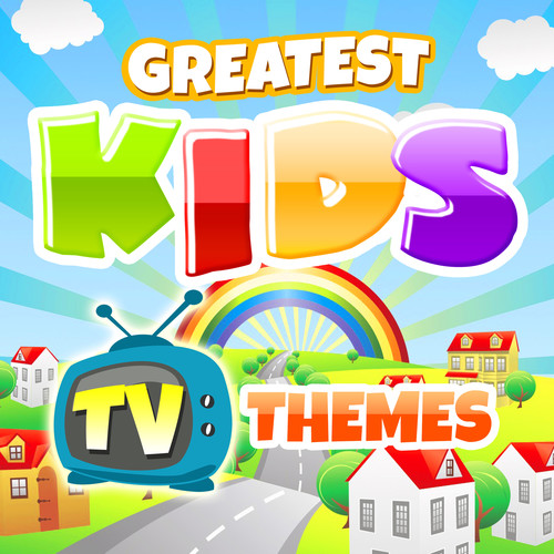 Greatest Kids TV Themes