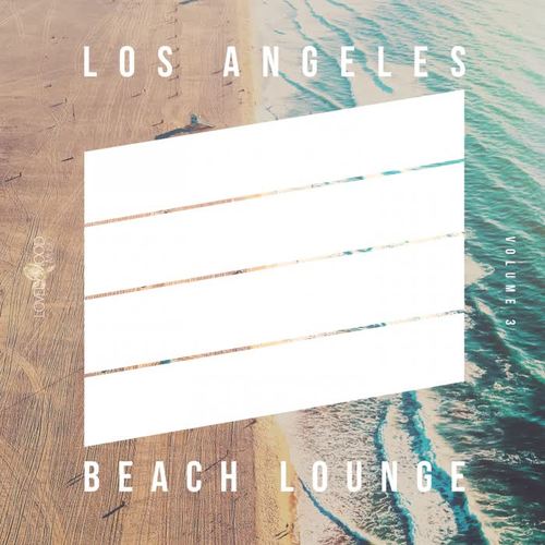 Los Angeles Beach Lounge, Vol. 3