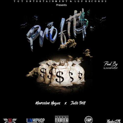 Profits (feat. Julio Trill) [Explicit]