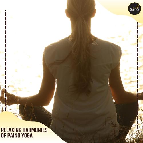 Relaxing Harmonies Of Paino Yoga