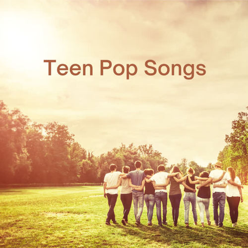 Teen Pop Songs (Explicit)