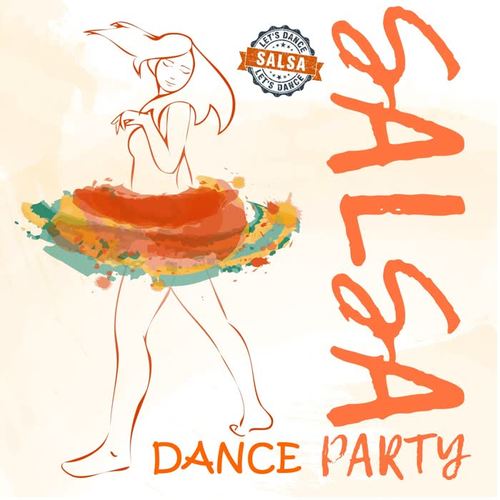 Salsa - Dance Party (Edición Deluxe)