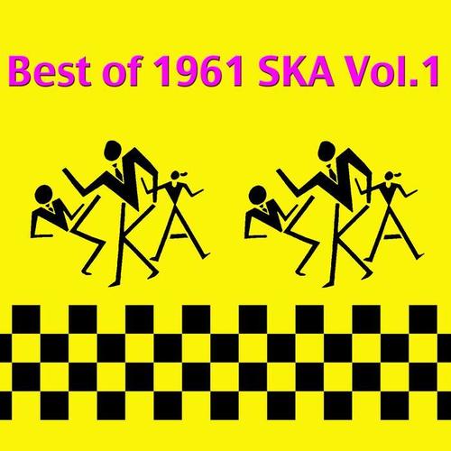 The Best of 1961 Ska, Vol. 1