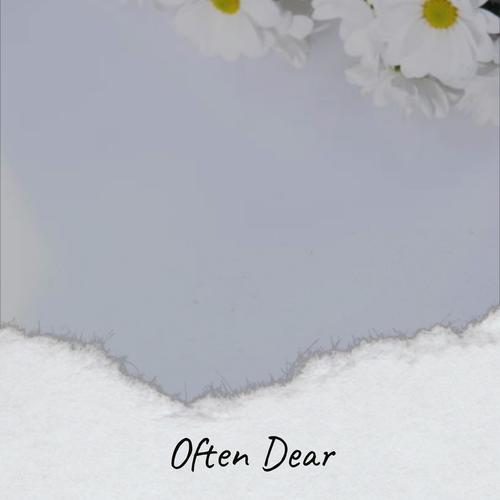 Often Dear