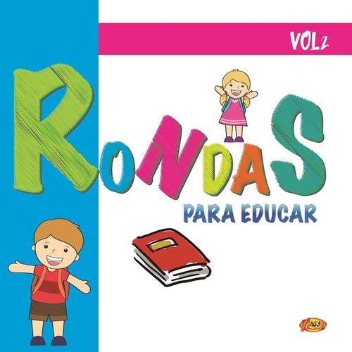 Rondas Infantiles para Educar, Vol. 2
