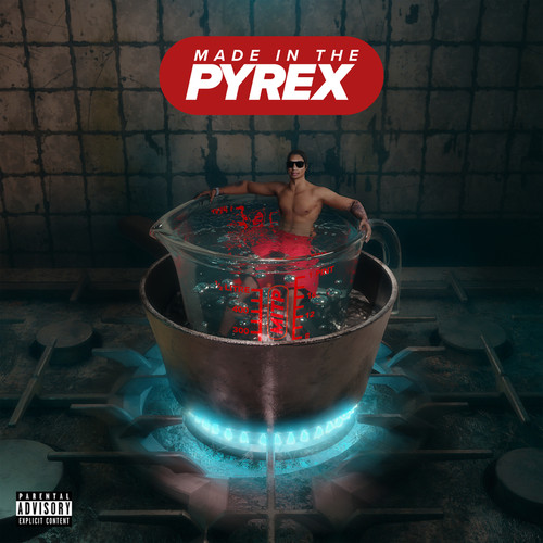 Made In The Pyrex (Bonus Track) [Explicit]