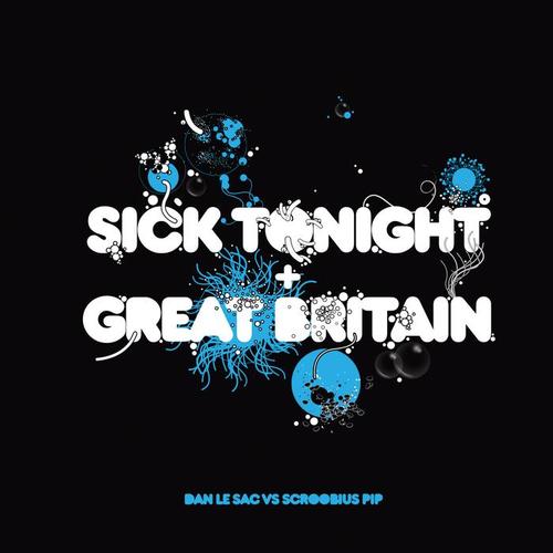 Sick Tonight / Great Britain (Explicit)