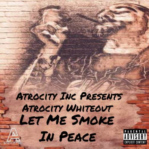 Let Me Smoke In Peace (Explicit)