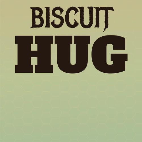 Biscuit Hug