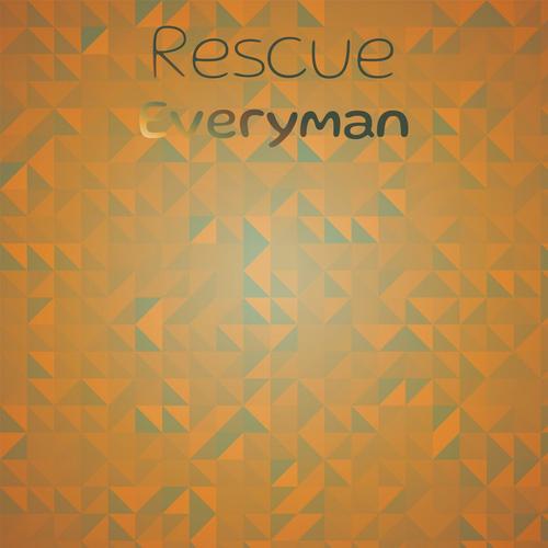 Rescue Everyman